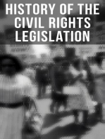 History of the Civil Rights Legislation: The Pivotal Constitutional Amendments, Laws, Supreme Court Decisions & Key Foreign Policy Acts