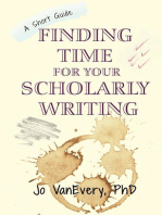 Finding Time for your Scholarly Writing: Short Guides, #2