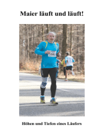 Maier läuft und läuft!: Höhen und Tiefen eines Läufers