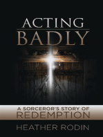 Acting Badly