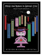 Minjy the Robot in Glitter City: Minjy's Fourth Adventure: Minjy the Robot, #4