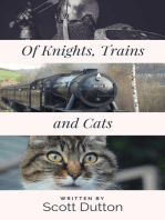 Of Knights, Trains, and Cats