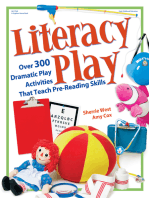 Literacy Play: Over 400 Dramatic Play Activities that Teach Pre-Reading Skills