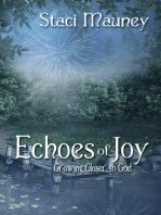 Echoes of Joy: Growing Closer to God