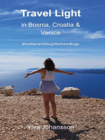 Travel Light in Bosnia, Croatia & Venice