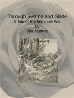 Through Swamp and Glade:  A Tale of the Seminole War