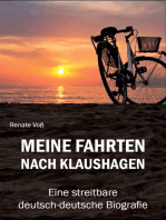 Meine Fahrten nach Klaushagen: Eine streitbare deutsch-deutsche Biografie
