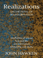 Realizations: On The Paths Of Transformation