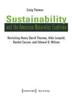 Sustainability and the American Naturalist Tradition: Revisiting Henry David Thoreau, Aldo Leopold, Rachel Carson, and Edward O. Wilson