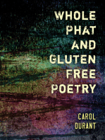 Whole Phat and Gluten Free Poetry