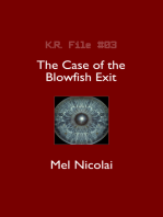 The Case of the Blowfish Exit