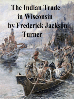 The Character and Influence of the Indian Trade in Wisconsin