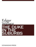 The Duke in the Suburbs