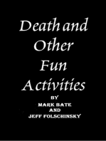 Death and Other Fun Activities
