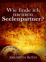 Wie finde ich meinen Seelenpartner?