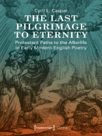 The Last Pilgrimage to Eternity: Protestant Paths to the Afterlife in Early Modern English Poetry