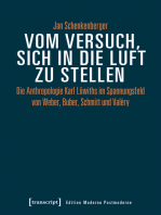 Vom Versuch, sich in die Luft zu stellen: Die Anthropologie Karl Löwiths im Spannungsfeld von Weber, Buber, Schmitt und Valéry