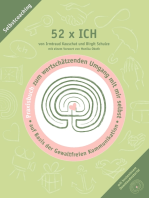52 x ICH - Praxisbuch: Praxisbuch zum wertschätzenden Umgang mit mir selbst auf Basis der Gewaltfreien Kommunikation