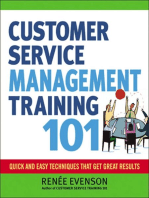 Customer Service Management Training 101: Quick and Easy Techqniues That Get Great Results