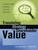 Translating Strategy into Shareholder Value: A Company-Wide Approach to Value Creation