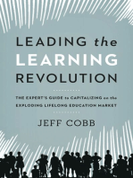 Leading the Learning Revolution: The Expert's Guide to Capitalizing on the Exploding Lifelong Education Market