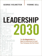 Leadership 2030: The Six Megatrends You Need to Understand to Lead Your Company into the Future