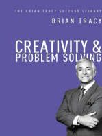 Creativity and Problem Solving (The Brian Tracy Success Library)
