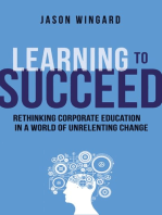 Learning to Succeed: Rethinking Corporate Education in a World of Unrelenting Change