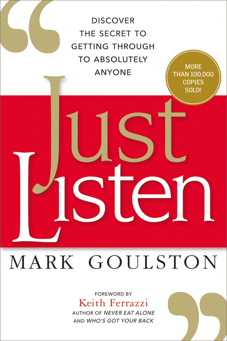 Just Listen by Mark Goulston - Ebook | Scribd