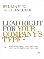 Lead Right for Your Company's Type: How to Connect Your Culture with Your Customer Promise