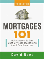 Mortgages 101: Quick Answers to Over 250 Critical Questions About Your Home Loan