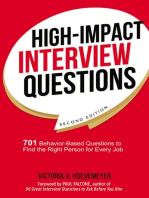 High-Impact Interview Questions: 701 Behavior-Based Questions to Find the Right Person for Every Job