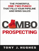 Combo Prospecting: The Powerful One-Two Punch That Fills Your Pipeline and Wins Sales