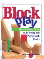 Block Play: The Complete Guide to Learning and Playing with Blocks