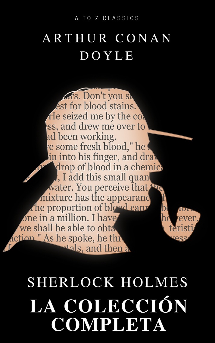 Lea Sherlock Holmes. La colección completa (Active TOC) (AtoZ Classics), de Arthur Conan Doyle