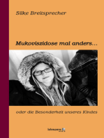 Mukoviszidose mal anders: … oder die Besonderheit unseres Kindes