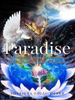 Paradise: Maximizing Your Authenticity While Creating a Life of Miracles
