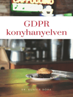 GDPR konyhanyelven: Közérthető magyarázat az adatvédelemről kisvállalkozóknak