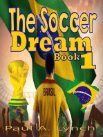 The Soccer Dream Book One: The Soccer Dream, #1