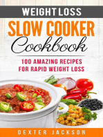 Weight Loss Slow Cooker Cookbook: 100 Amazing Recipes for Rapid Weight Loss: Slow Cooker Recipes Cookbook, #2