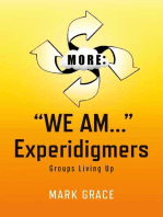 More: "We Am..." Experidigmers: Groups Living Up