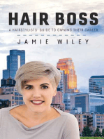 Hair Boss: A Hairstylists' Guide to Owning Their Career
