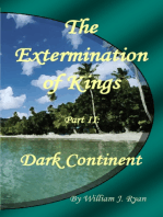 The Extermination of Kings Part II