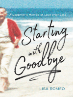 Starting with Goodbye: A Daughter's Memoir of Love after Loss