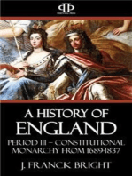 A History of England: Period III – Constitutional Monarchy from 1689-1837