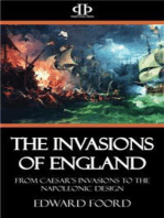 The Invasions of England: From Caesar’s Invasions to the Napoleonic Design