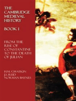 The Cambridge Medieval History - Book I: From the Rise of Constantine to the Death of Julian