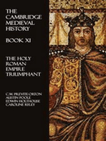 The Cambridge Medieval History - Book XI: The Holy Roman Empire Triumphant