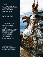The Cambridge Medieval History - Book XII: The Viking Invasions, the Kingdom of England, and the Western Caliphate
