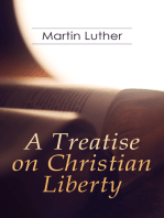 A Treatise on Christian Liberty: On the Freedom of a Christian